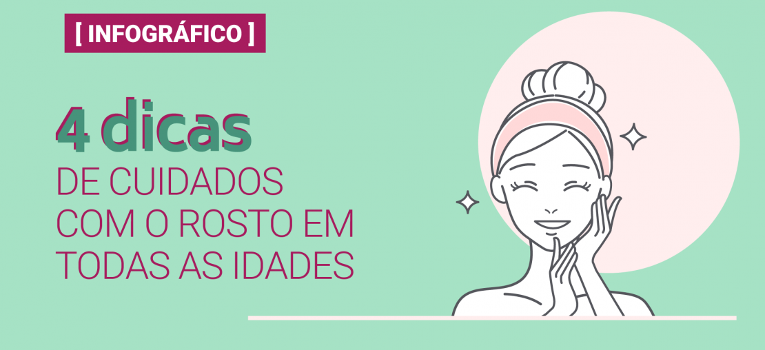 4 dicas de cuidados com o rosto em todas as idades